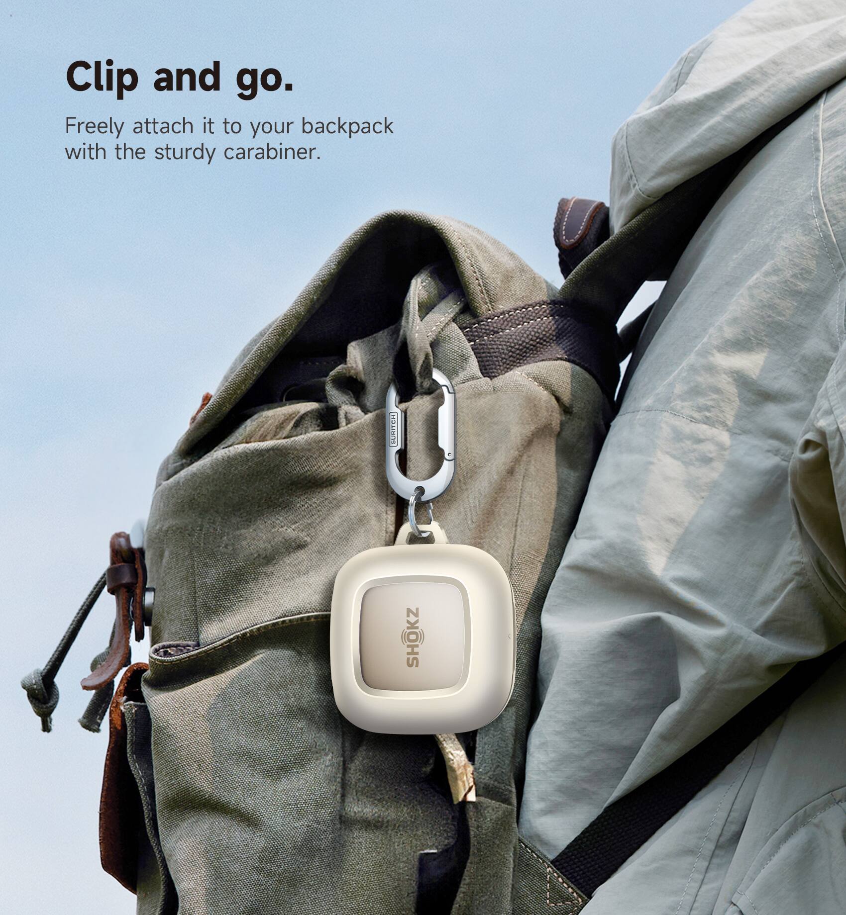 Clip and go.  
Freely attach it to your backpack with the sturdy carabiner.  
SUnITEM SHOKZ