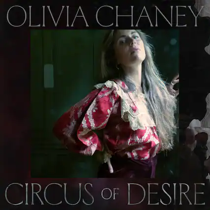 OLIVIA CHANEY
CIRCUS OF DESIRE