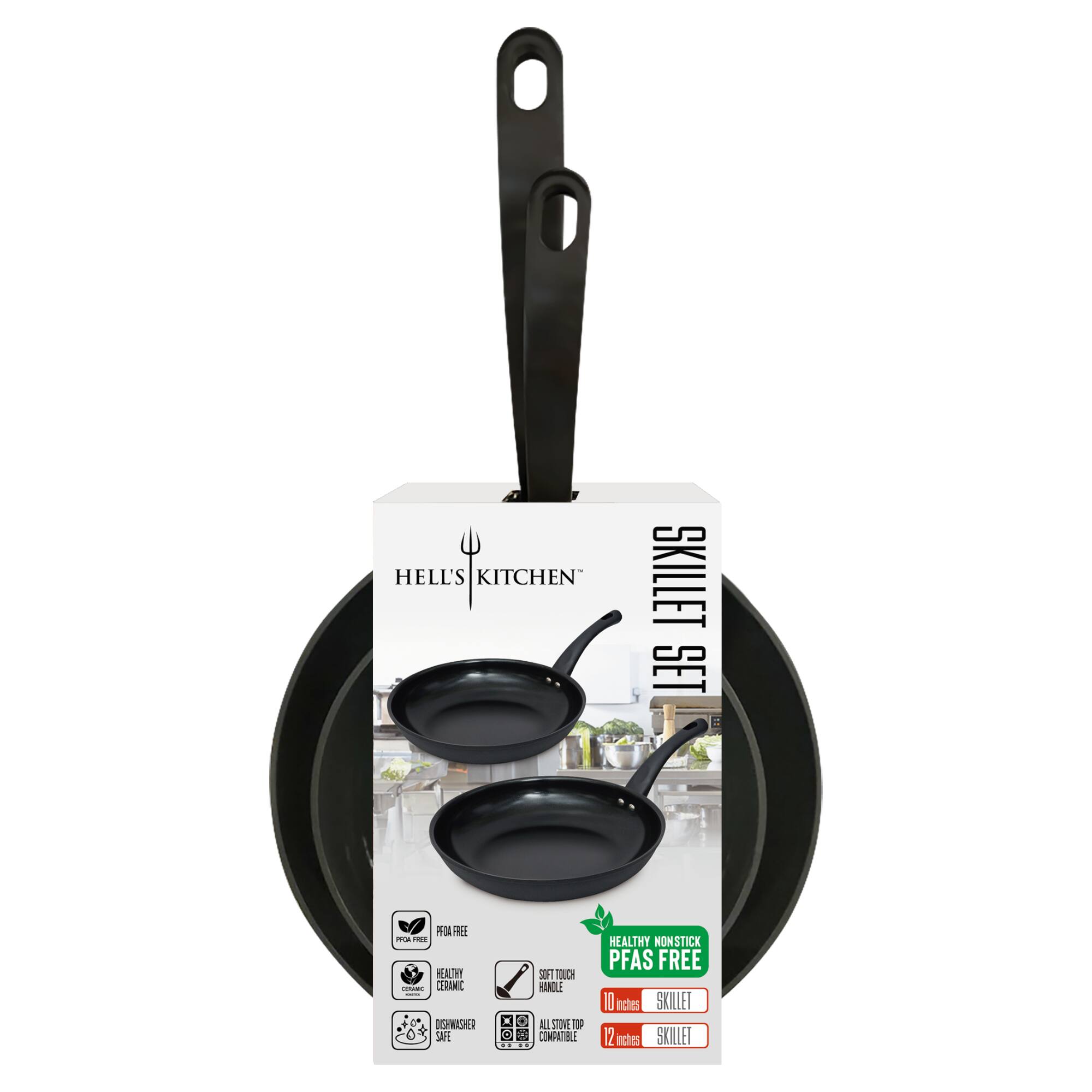 HELL'S KITCHEN SKILLET SET  
HEALTHY CERAMIC DISH  
SOFT TOUCH HANDLE  
COMPATIBLE  
HEALTHY NONSTICK PFAS FREE  
10 inches SKILLET  
12 inches SKILLET
