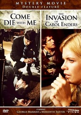 Come Die With Me / The Invasion of Carol Enders - DVD