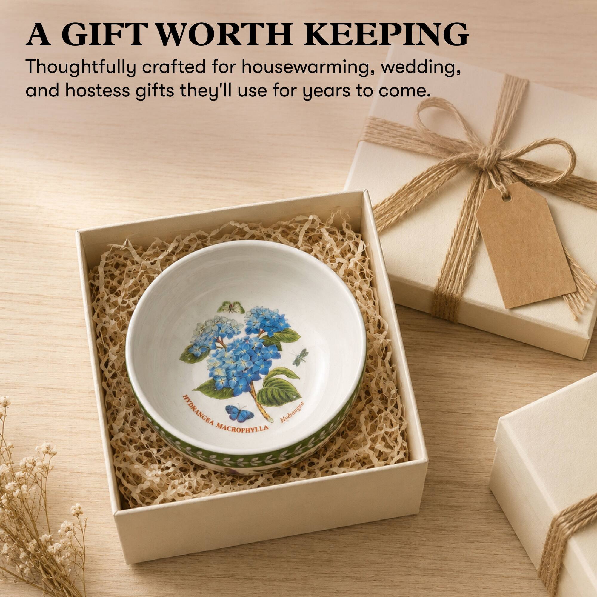 A GIFT WORTH KEEPING  
Thoughtfully crafted for housewarming, wedding, and hostess gifts they'll use for years to come.  

HYDRANGEA MACROPHYLLA
