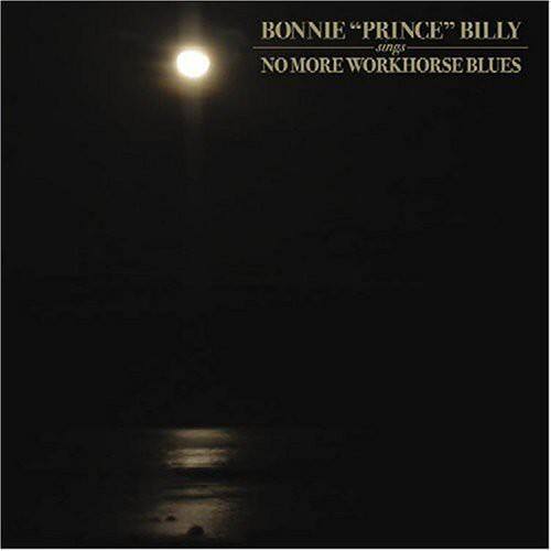 "Bonnie ""Prince"" Billy - No More Workhorse Blues   - CD5 MAXI-SINGLE" price history on PriceWatchPro