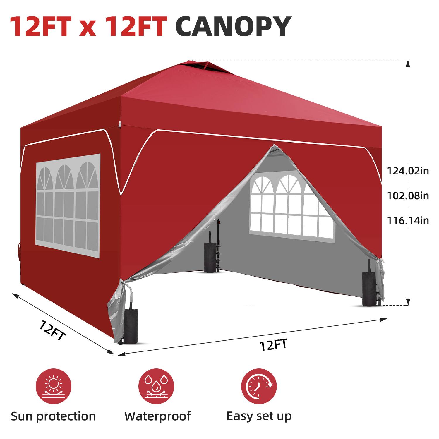 12FT x 12FT CANOPY

Sun protection
Waterproof
Easy set up

124.02in
102.08in
116.14in
12FT
12FT