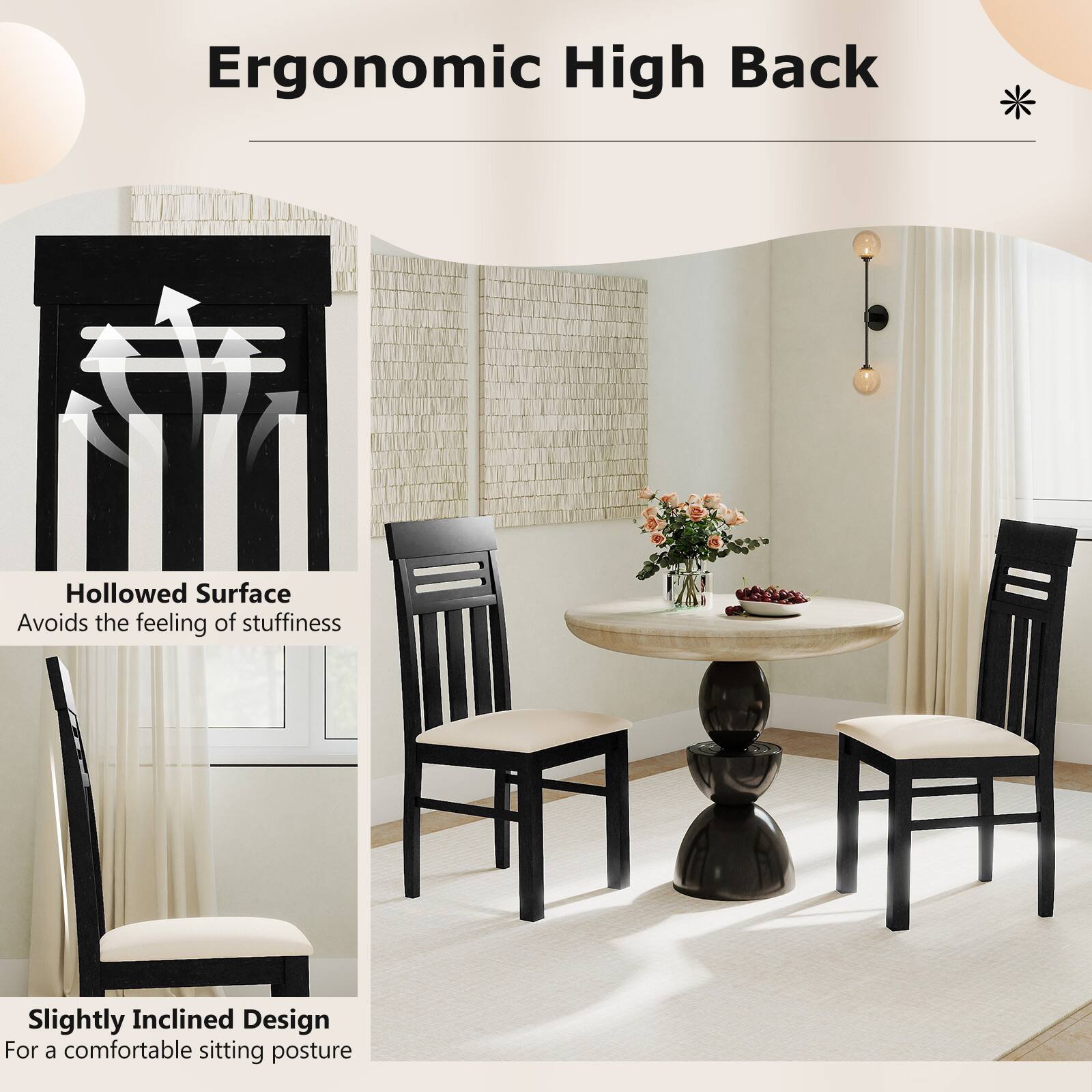 Ergonomic High Back  
Hollowed Surface  
Avoids the feeling of stuffiness  
Slightly Inclined Design  
For a comfortable sitting posture