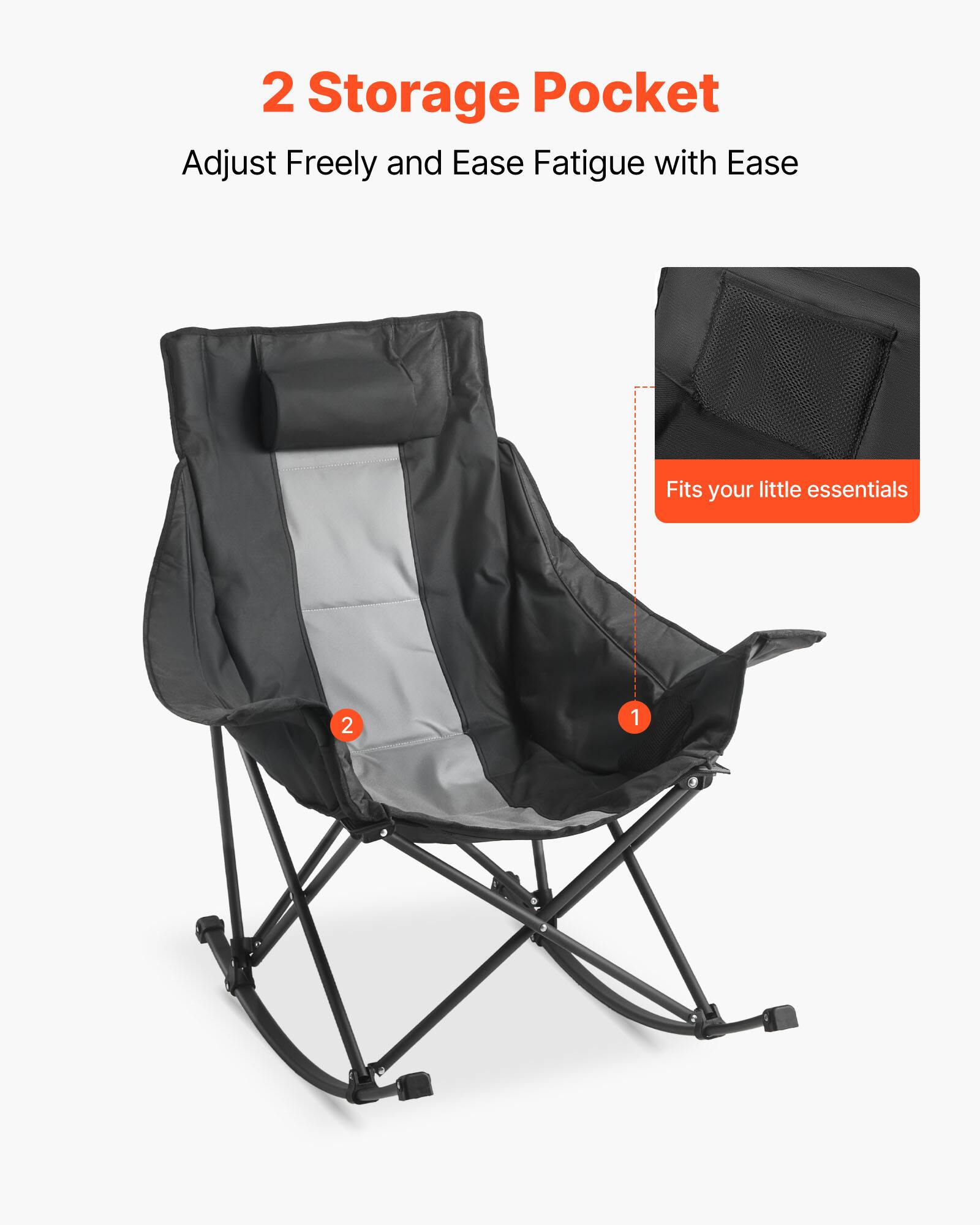 2 Storage Pocket  
Adjust Freely and Ease Fatigue with Ease  

1  
2  

Fits your little essentials