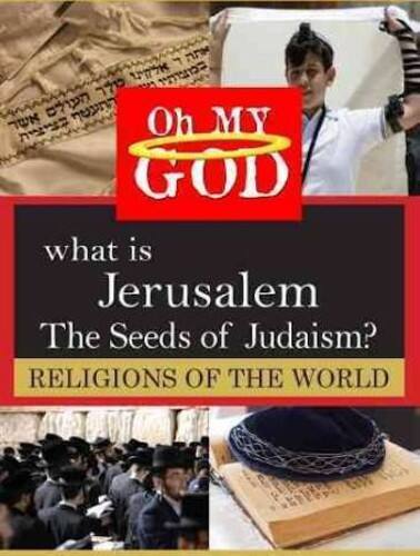 What is Jerusalem - Seeds of Judaism - DVD