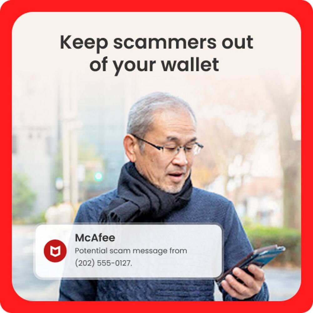 Keep scammers out of your wallet

McAfee  
Potential scam message from  
(202) 555-0127