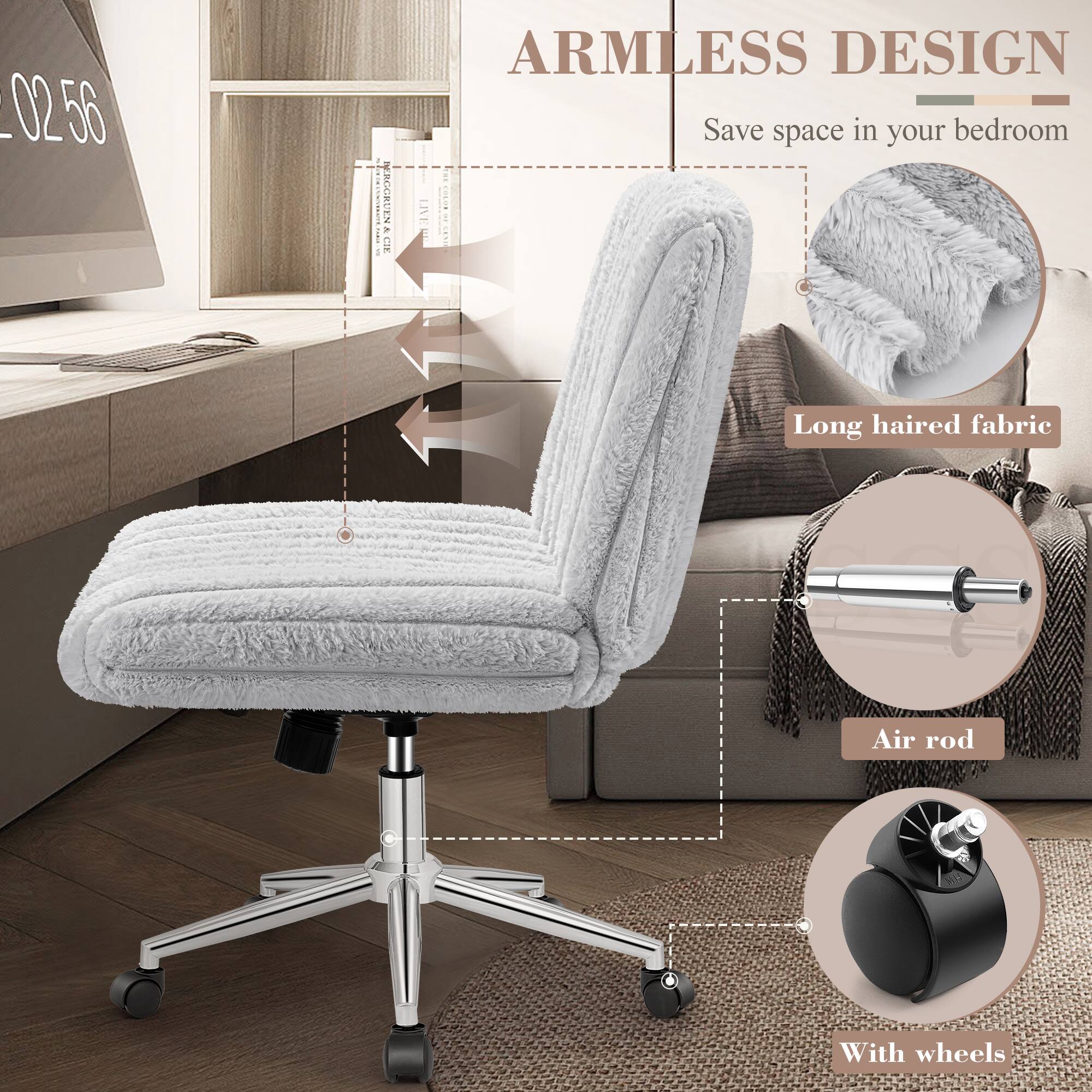 02.56

ARMLESS DESIGN
Save space in your bedroom

Long haired fabric

Air rod

With wheels