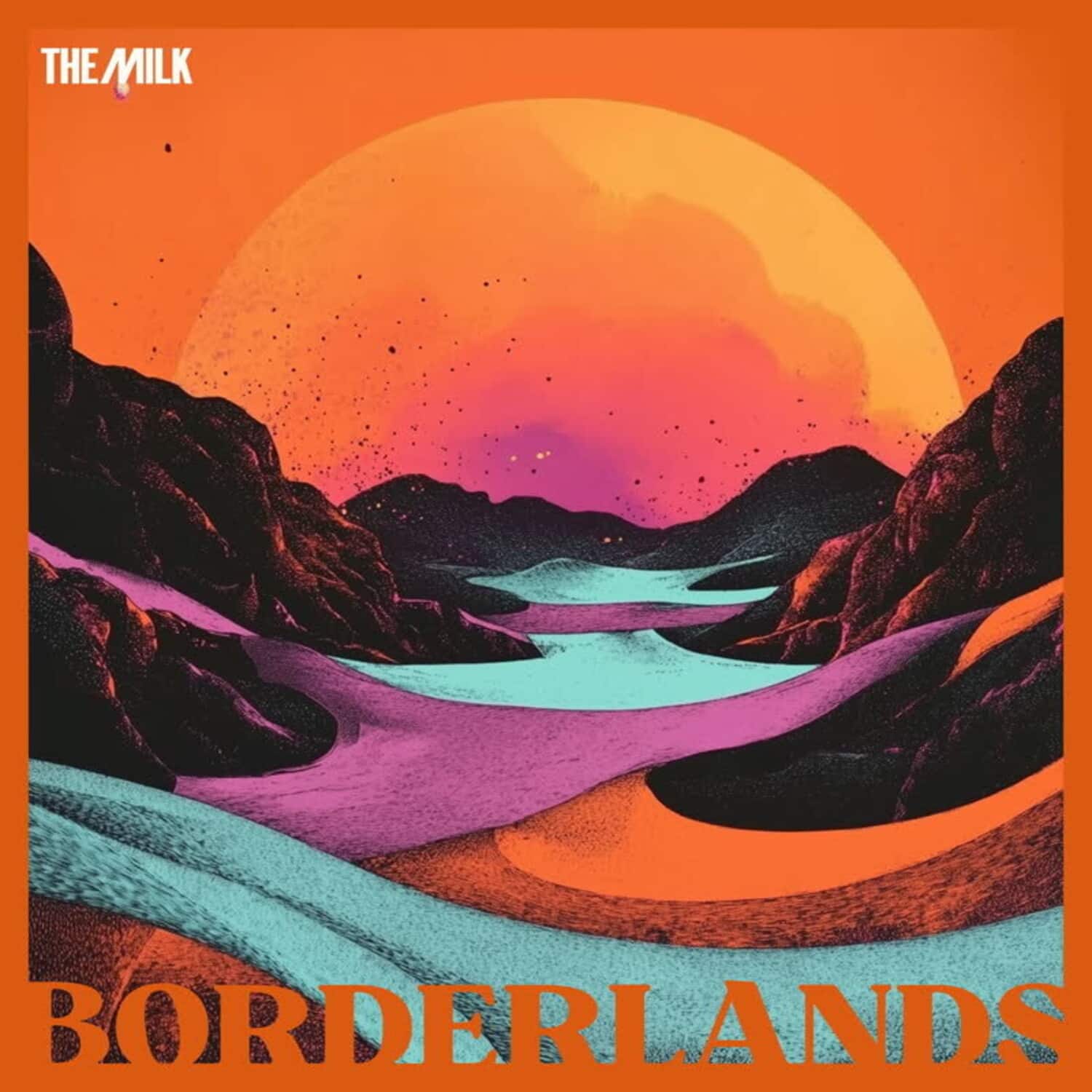 The Milk - Borderlands   - VINYL LP