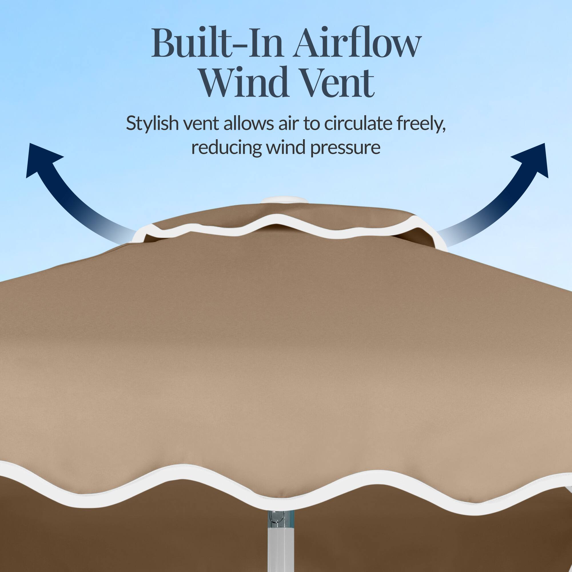 Built-In Airflow Wind Vent  
Stylish vent allows air to circulate freely, reducing wind pressure