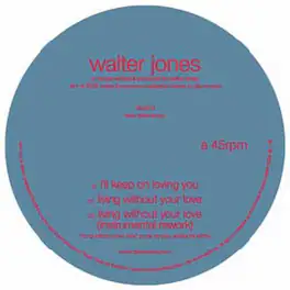 Walter Jones - I'll Keep on Loving You - VINYL LP
