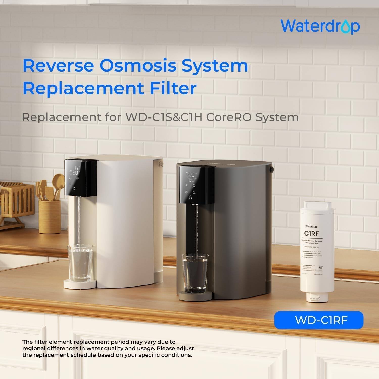 Waterdrop

Reverse Osmosis System Replacement Filter

Replacement for WD-C1S&C1H CoreRO System

The filter element replacement period may vary due to regional differences in water quality and usage. Please adjust the replacement schedule based on your specific conditions.

WD-C1RF