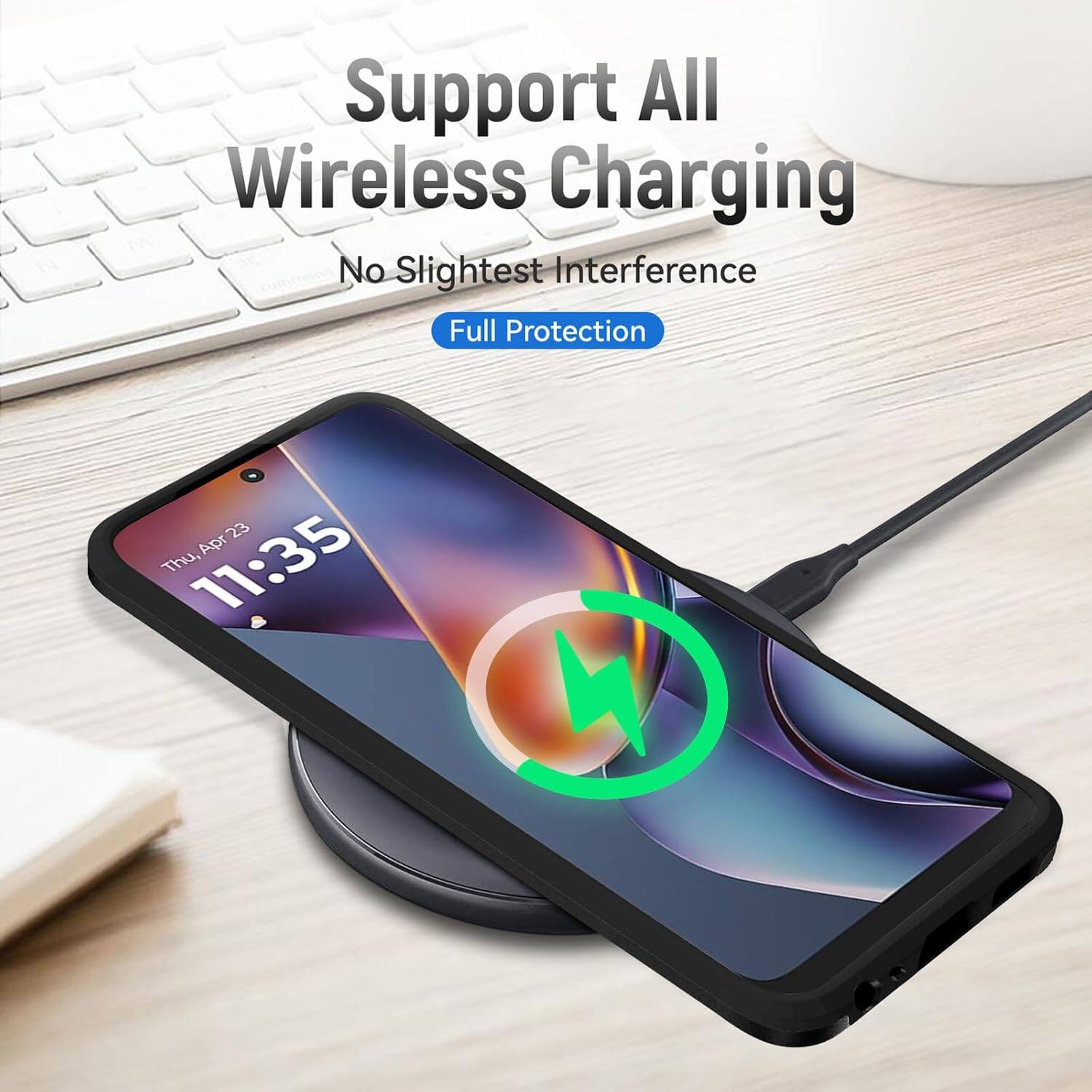 Support All Wireless Charging  
No Slightest Interference  
Full Protection  

Thu, Apr 23  
11:35