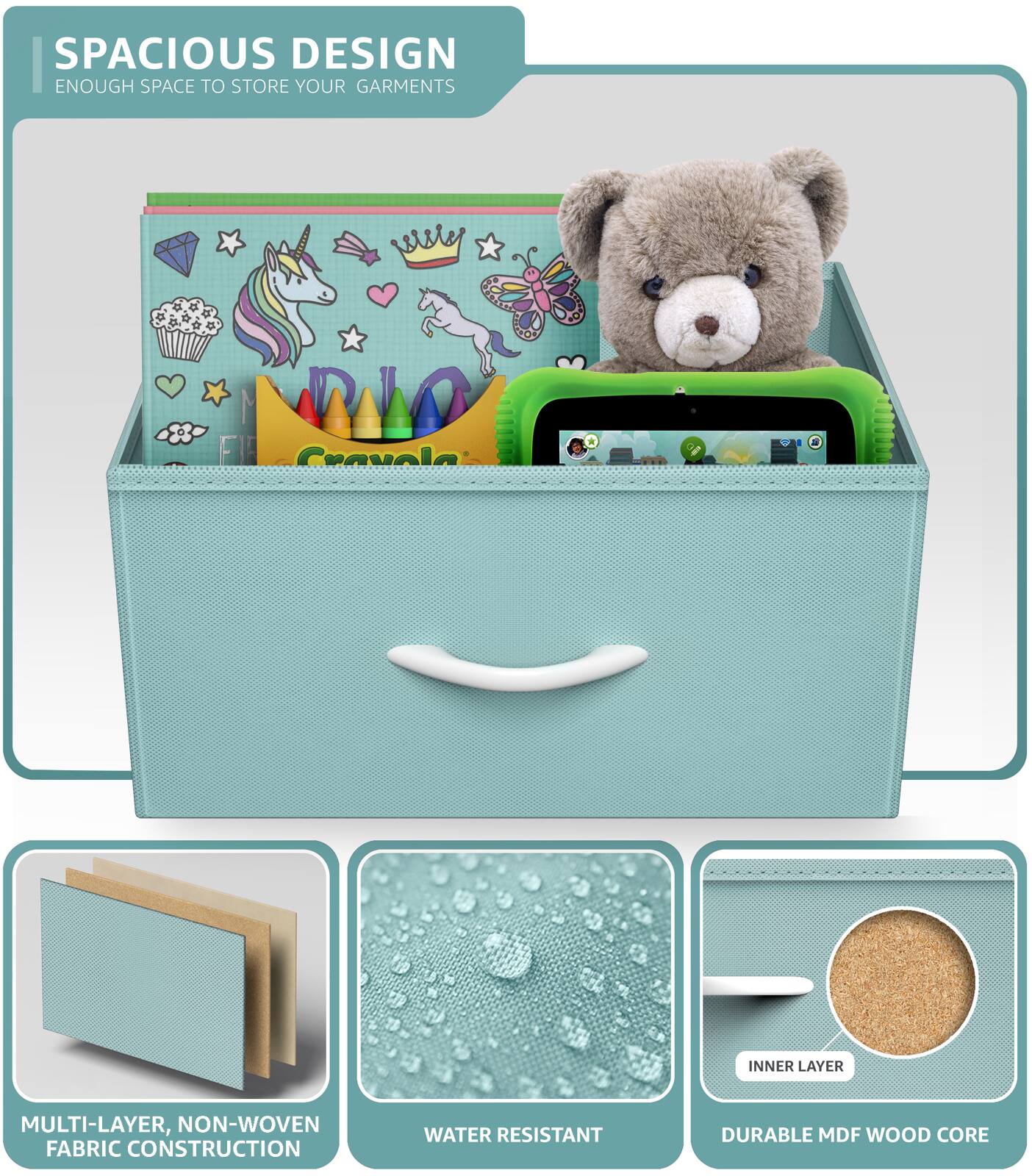 SPACIOUS DESIGN  
ENOUGH SPACE TO STORE YOUR GARMENTS  

MULTI-LAYER, NON-WOVEN FABRIC CONSTRUCTION  
WATER RESISTANT  
DURABLE MDF WOOD CORE