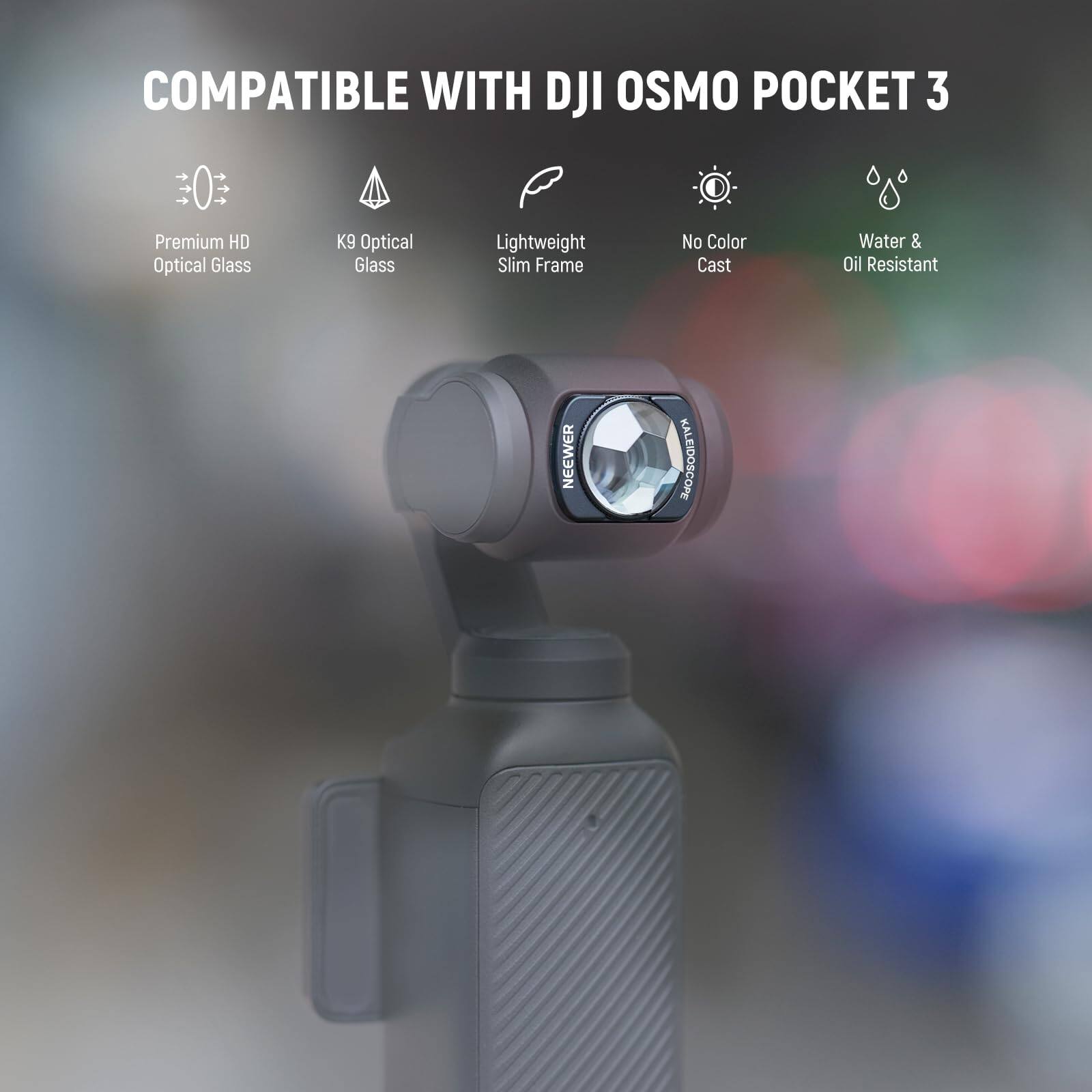 COMPATIBLE WITH DJI OSMO POCKET 3

- Premium HD Optical Glass
- K9 Optical Glass
- Lightweight Slim Frame
- No Color Cast
- Water & Oil Resistant

NEEWER KALEIDOSCOPE