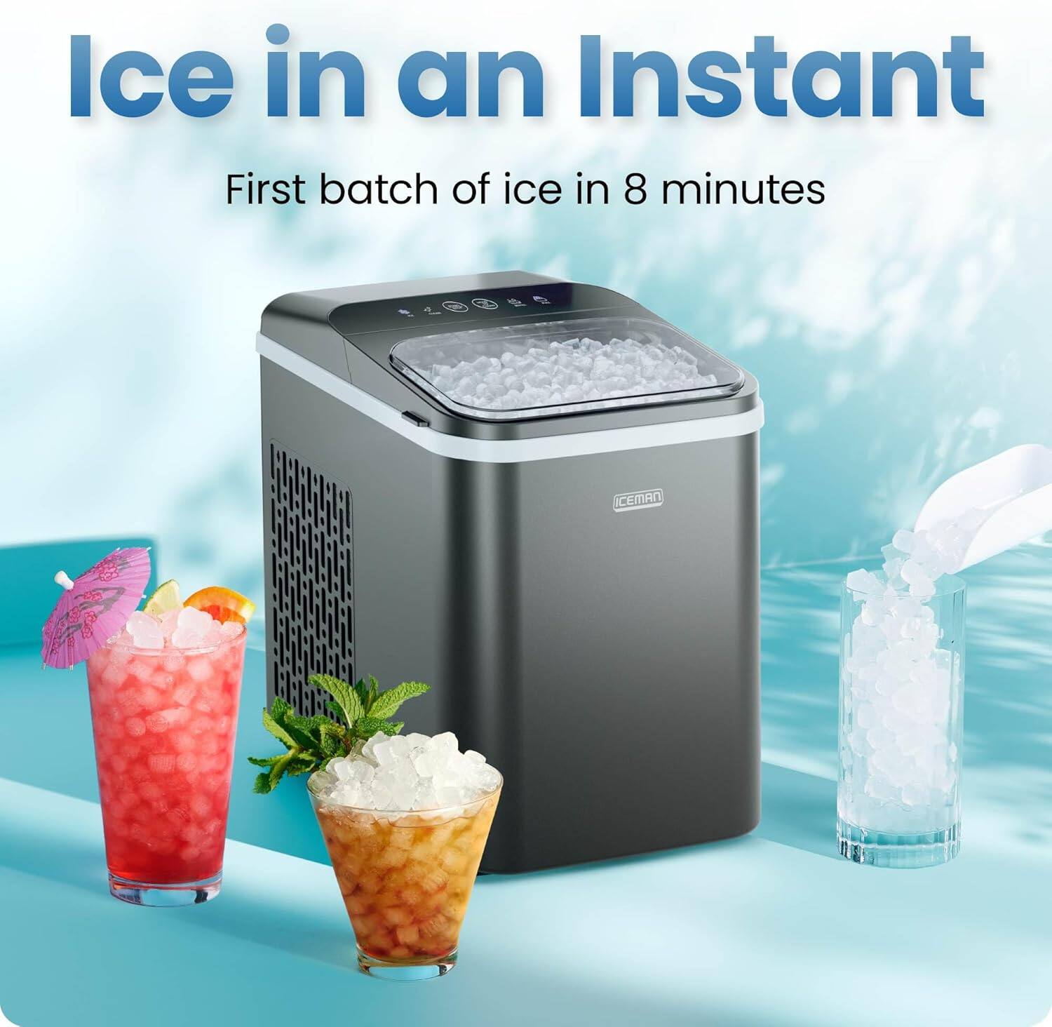 Ice in an Instant  
First batch of ice in 8 minutes