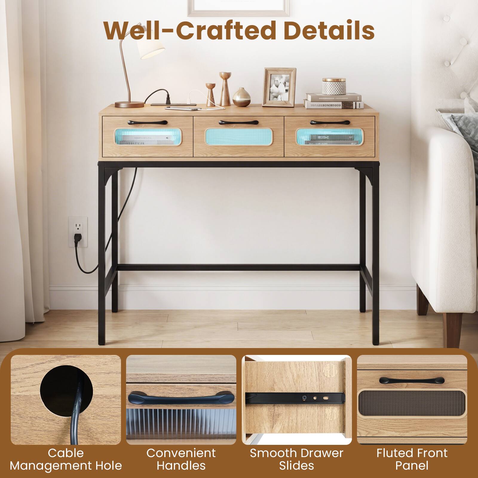 Well-Crafted Details

- Cable Management Hole
- Convenient Handles
- Smooth Drawer Slides
- Fluted Front Panel