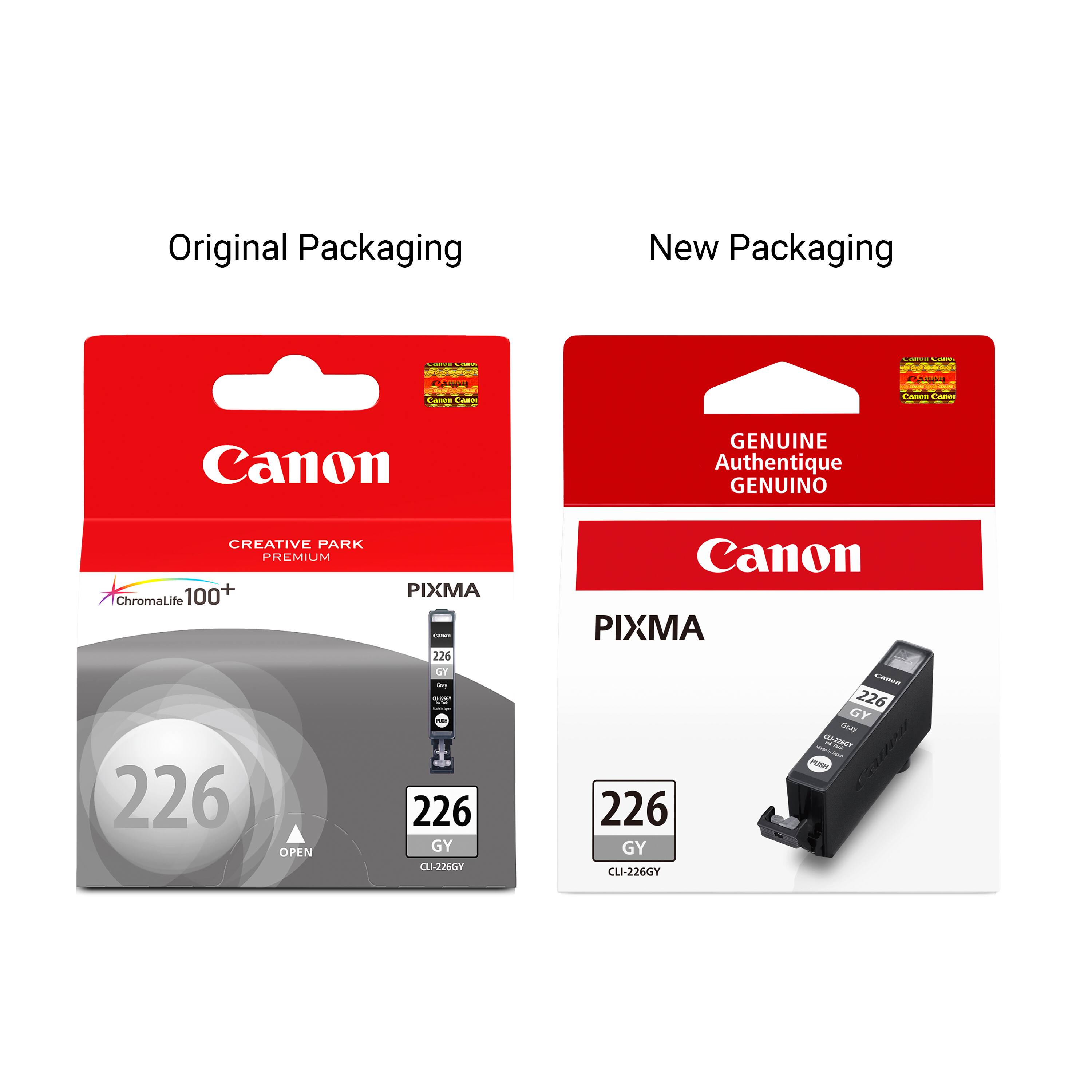 Original Packaging
New Packaging
SANDIA LIAROS
Calres CARRA
Smare
Panna
Cassa CARRE
Carbon 
Canon
GENUINE Authentique GENUINO
CREATIVE PARK PREMIUM ChromaLife 100+ 226 OPEN
PIXMA Farm 226 GY Goy  226 GY CLI-226GY
Canon PIXMA Casse 226 GY Sray CLIPOGEN Tura PLEDA 226 GY CLI-226GY