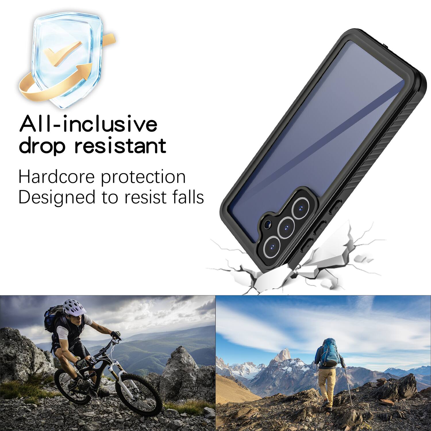 All-inclusive drop resistant  
Hardcore protection  
Designed to resist falls