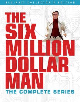 The Six Million Dollar Man: The Complete Series - BLU-RAY
