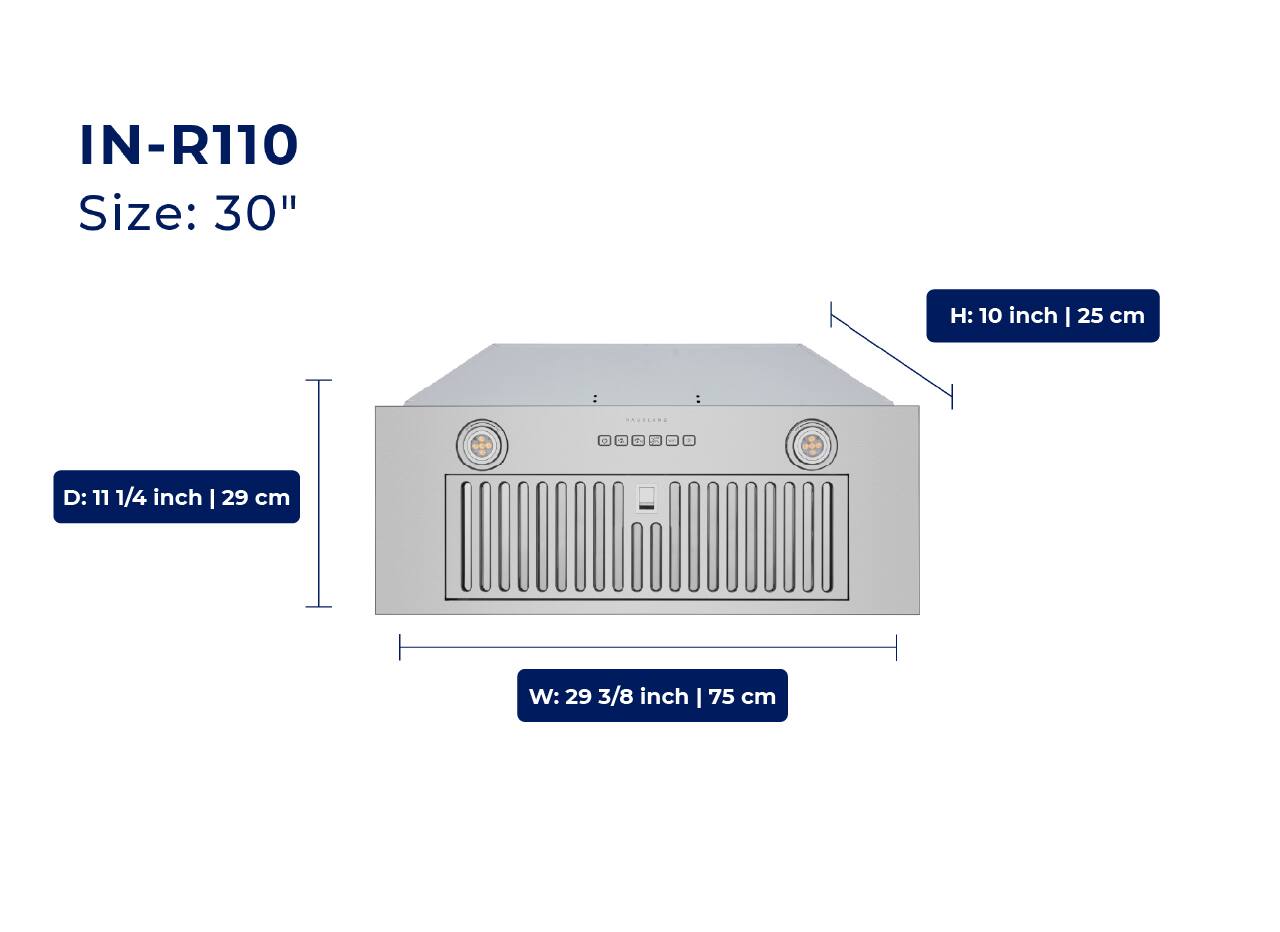 IN-R110  
Size: 30"  
H: 10 inch | 25 cm  
D: 11 1/4 inch | 29 cm  
W: 29 3/8 inch | 75 cm