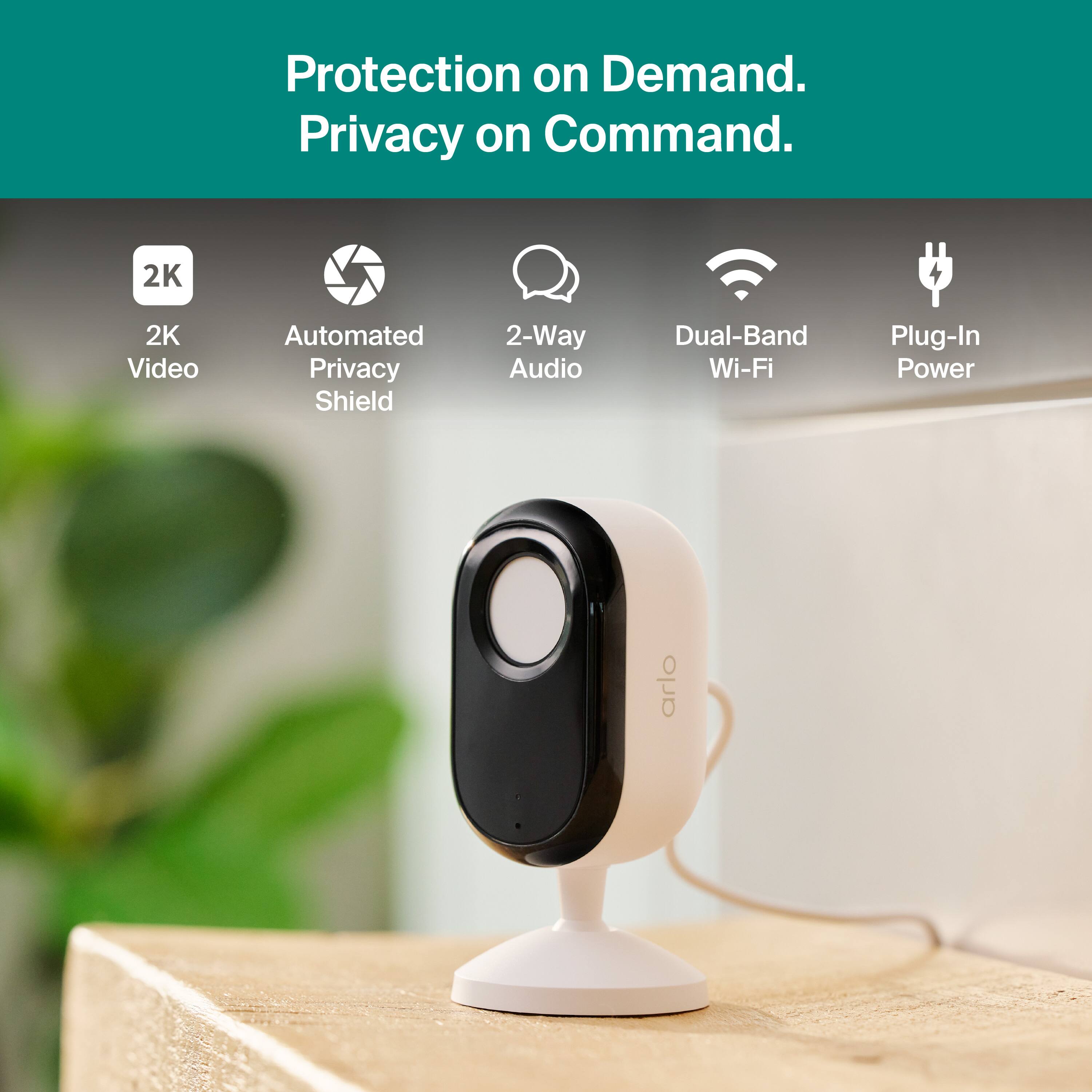 Protection on Demand.  
Privacy on Command.

- 2K Video
- Automated Privacy Shield
- 2-Way Audio
- Dual-Band Wi-Fi
- Plug-In Power