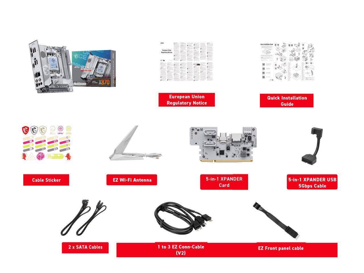 OF ICE MONIC KOSPRI Rpittey - 1 8 . . 1 J 1 X870 F

European Union Regulatory Notice

Quick Installation Guide

1. Cable Sticker
2. EZ Wi-Fi Antenna
3. 5-in-1 XPANDER Card
4. 5-in-1 XPANDER USB 5Gbps Cable
5. 2 x SATA Cables
6. 1 to 3 EZ Conn-Cable (V2)
7. EZ Front panel cable