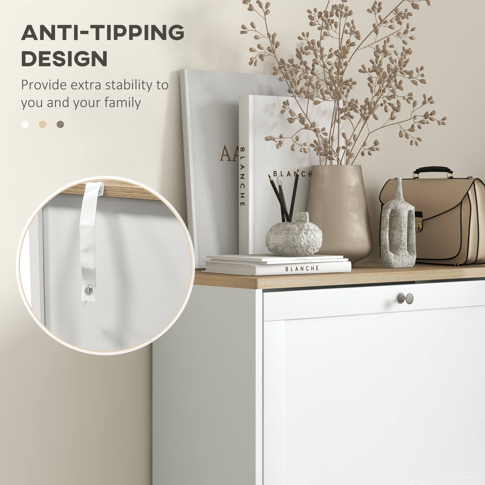 ANTI-TIPPING DESIGN
Provide extra stability to you and your family
BLANCHE
BLANCHE
BLANCHE