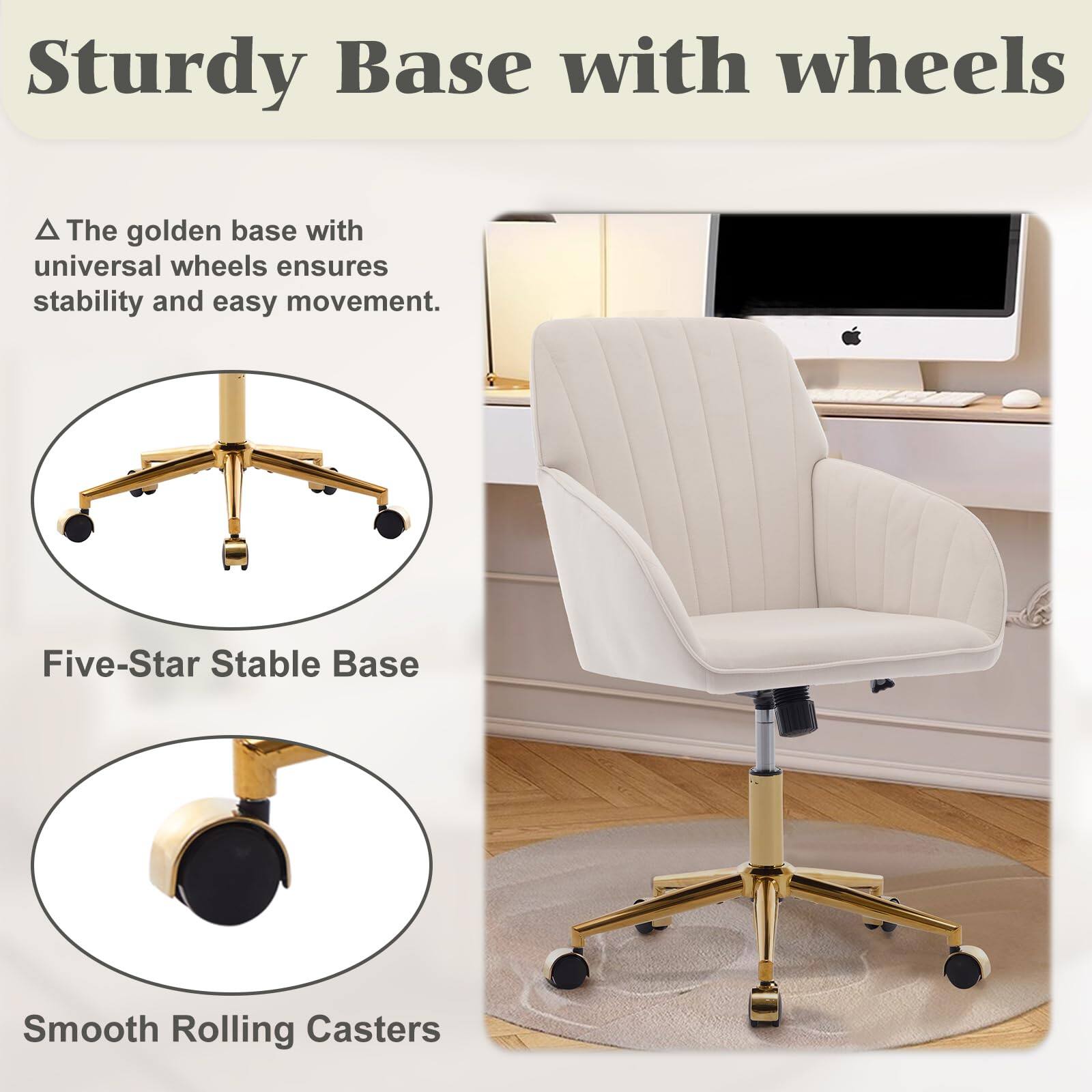 Sturdy Base with wheels

The golden base with universal wheels ensures stability and easy movement.

Five-Star Stable Base

Smooth Rolling Casters