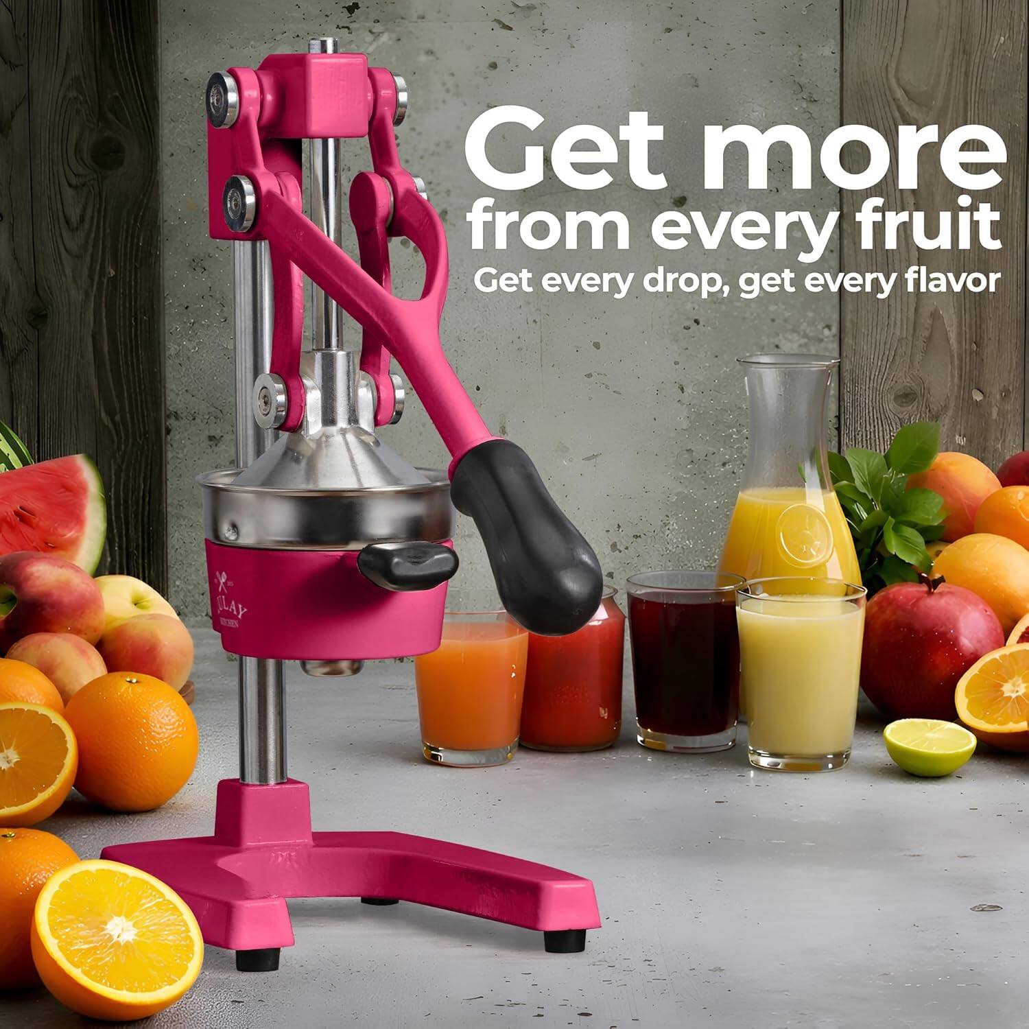 Get more from every fruit  
Get every drop, get every flavor  

FLAY