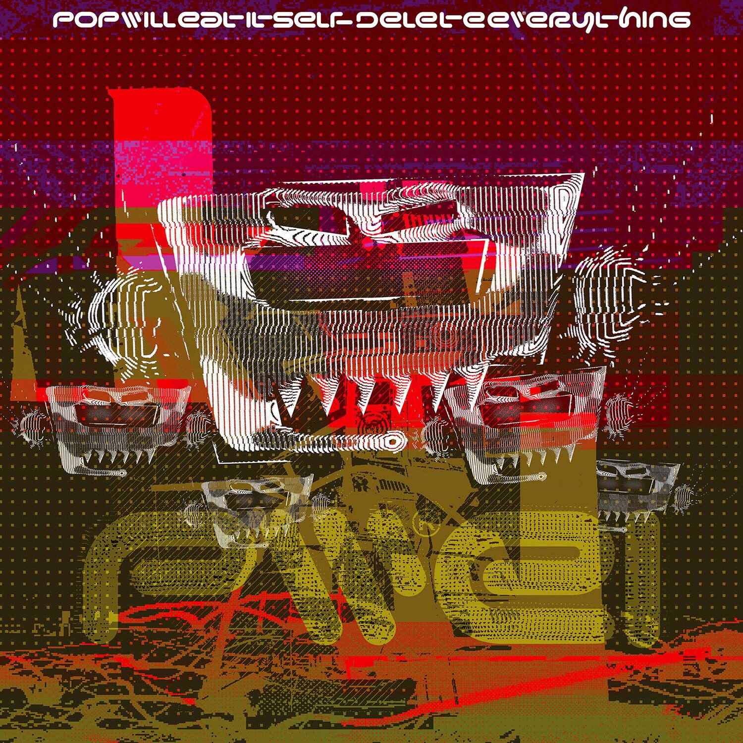 POP WILL EAT ITSELF - DELETE EVERYTHING