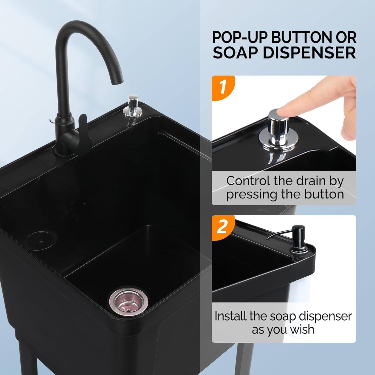 POP-UP BUTTON OR SOAP DISPENSER

1. Control the drain by pressing the button
2. Install the soap dispenser as you wish
