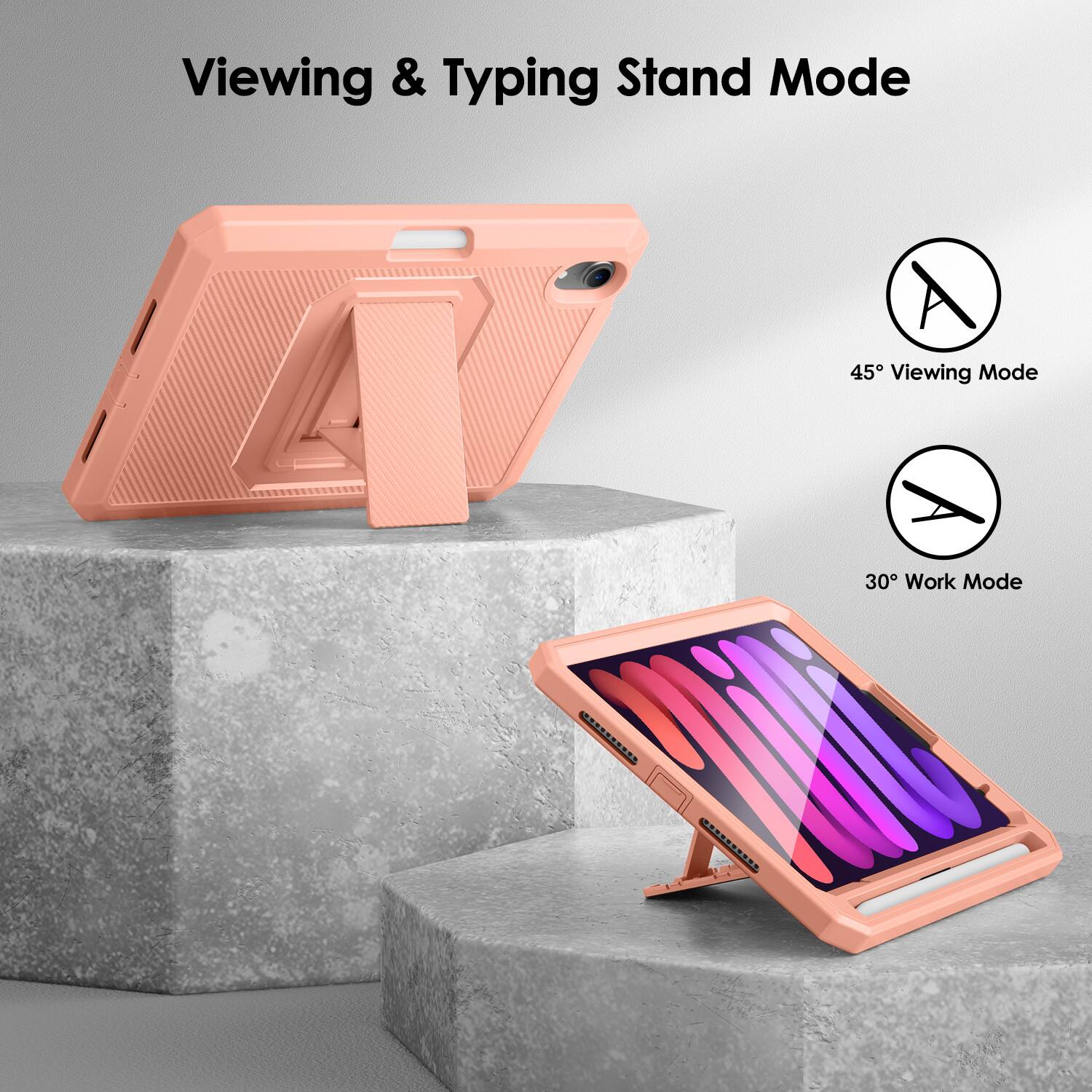 Viewing & Typing Stand Mode

45° Viewing Mode

30° Work Mode