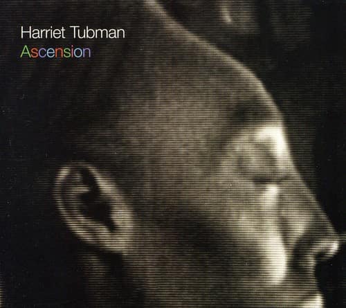 Harriet Tubman - Ascension  - COMPACT DISCS