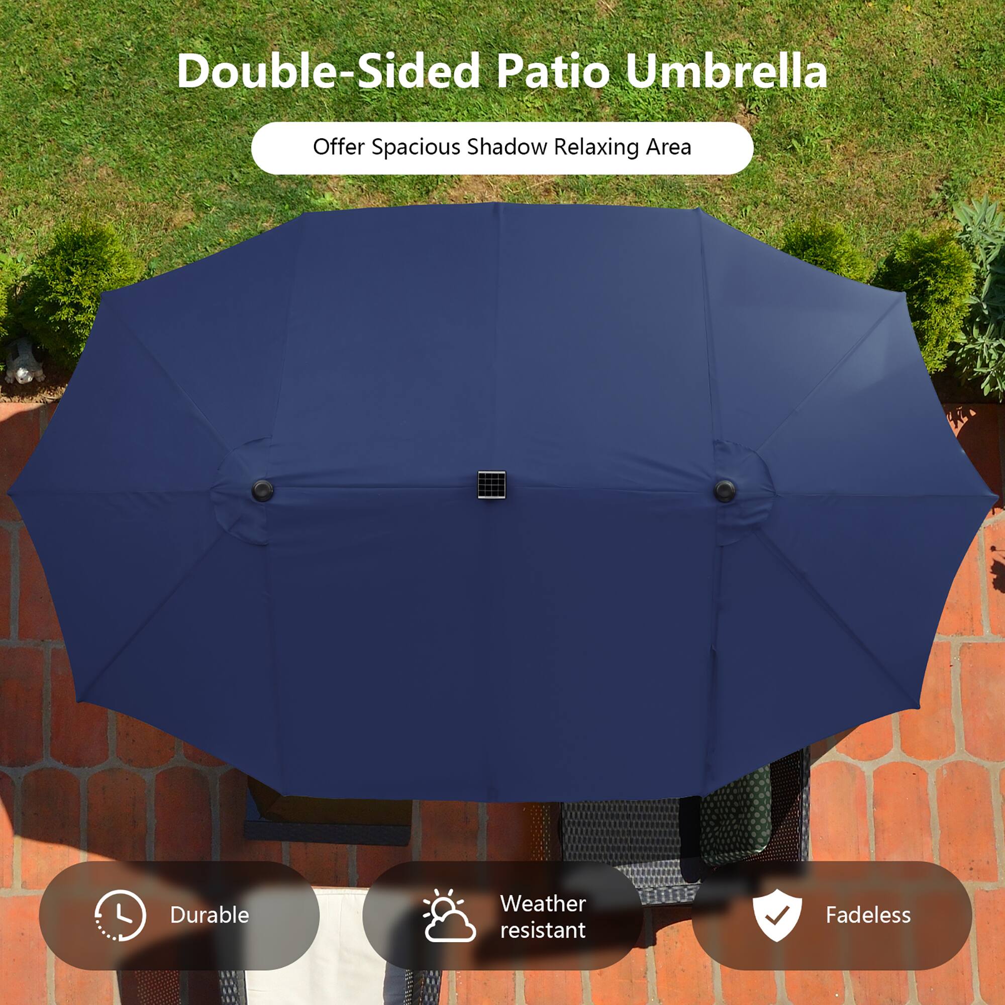 Double-Sided Patio Umbrella  
Offer Spacious Shadow Relaxing Area  
Durable  
Weather resistant  
Fadeless