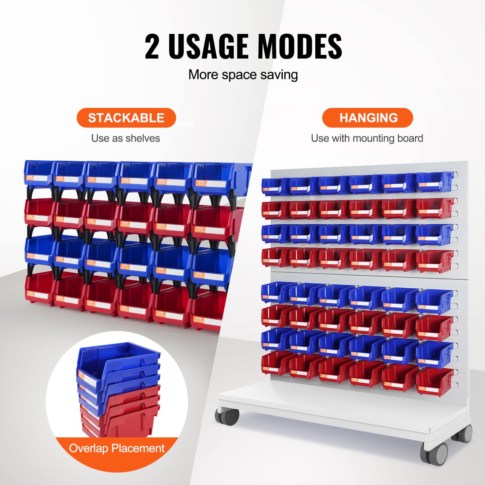 2 USAGE MODES  
More space saving  

STACKABLE  
Use as shelves  

HANGING  
Use with mounting board  

Overlap Placement