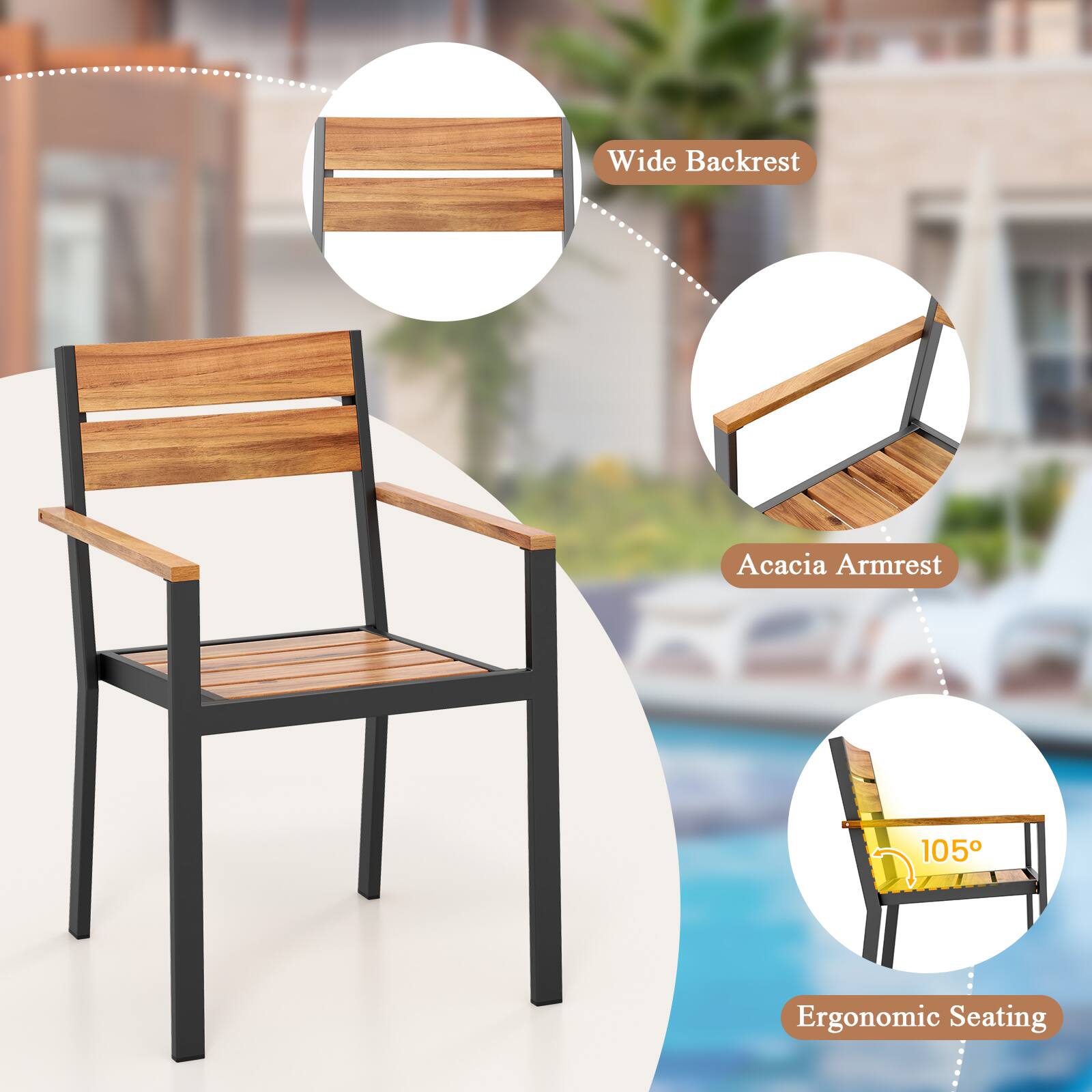 Wide Backrest  
Acacia Armrest  
105° Ergonomic Seating