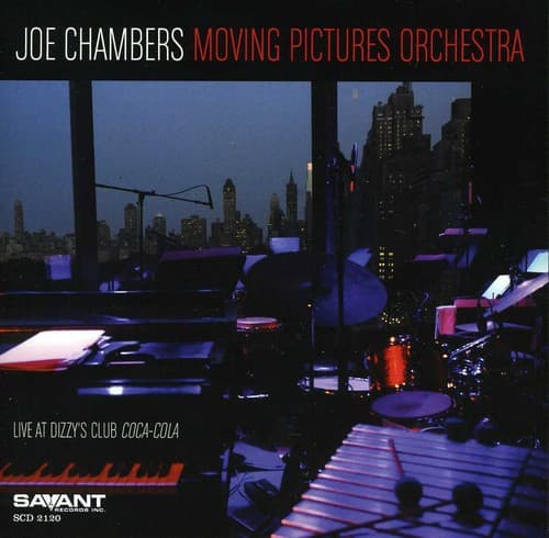 Joe Chambers - Joe Chambers Moving Pictures Orchestra  - COMPACT DISCS