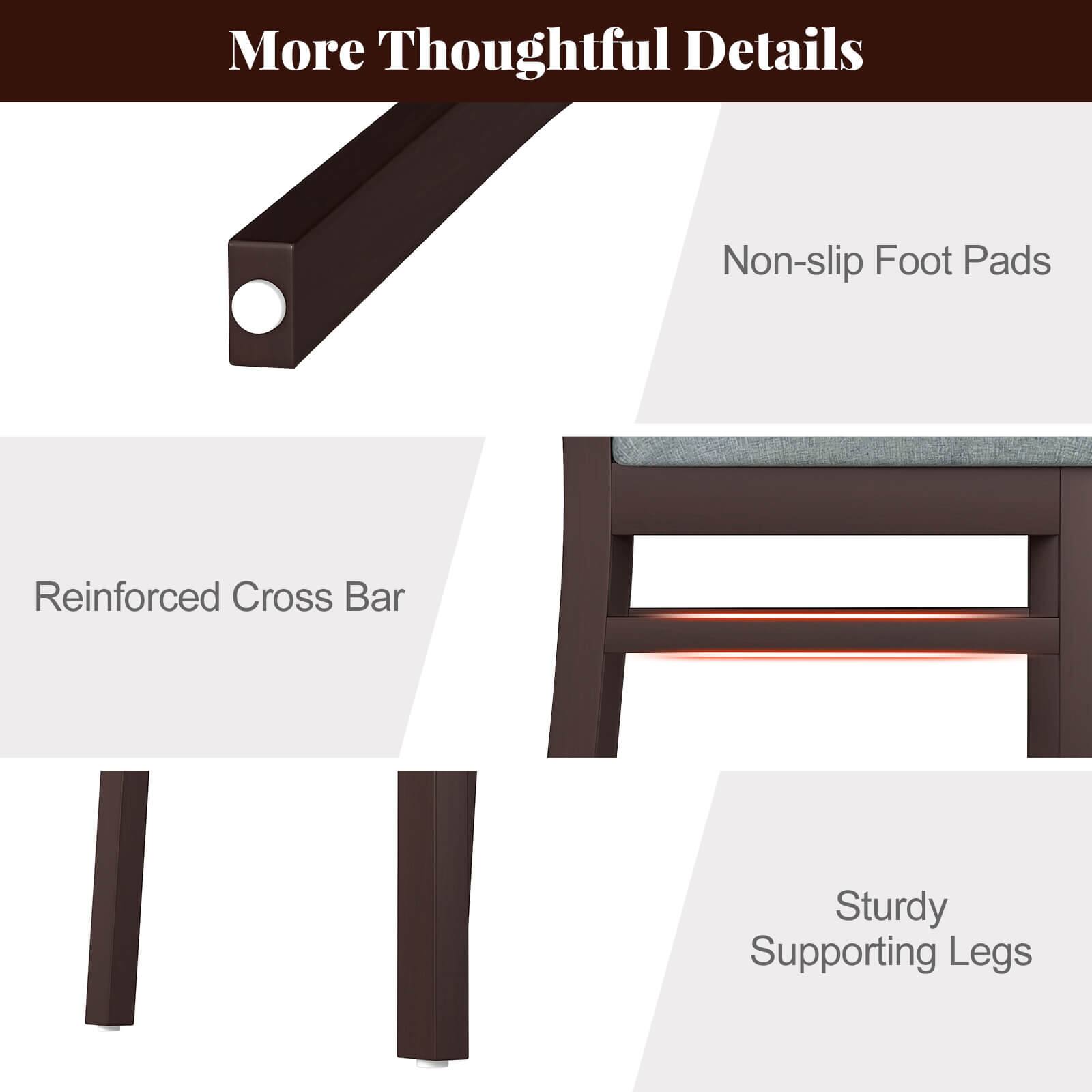 More Thoughtful Details  
- Non-slip Foot Pads  
- Reinforced Cross Bar  
- Sturdy Supporting Legs