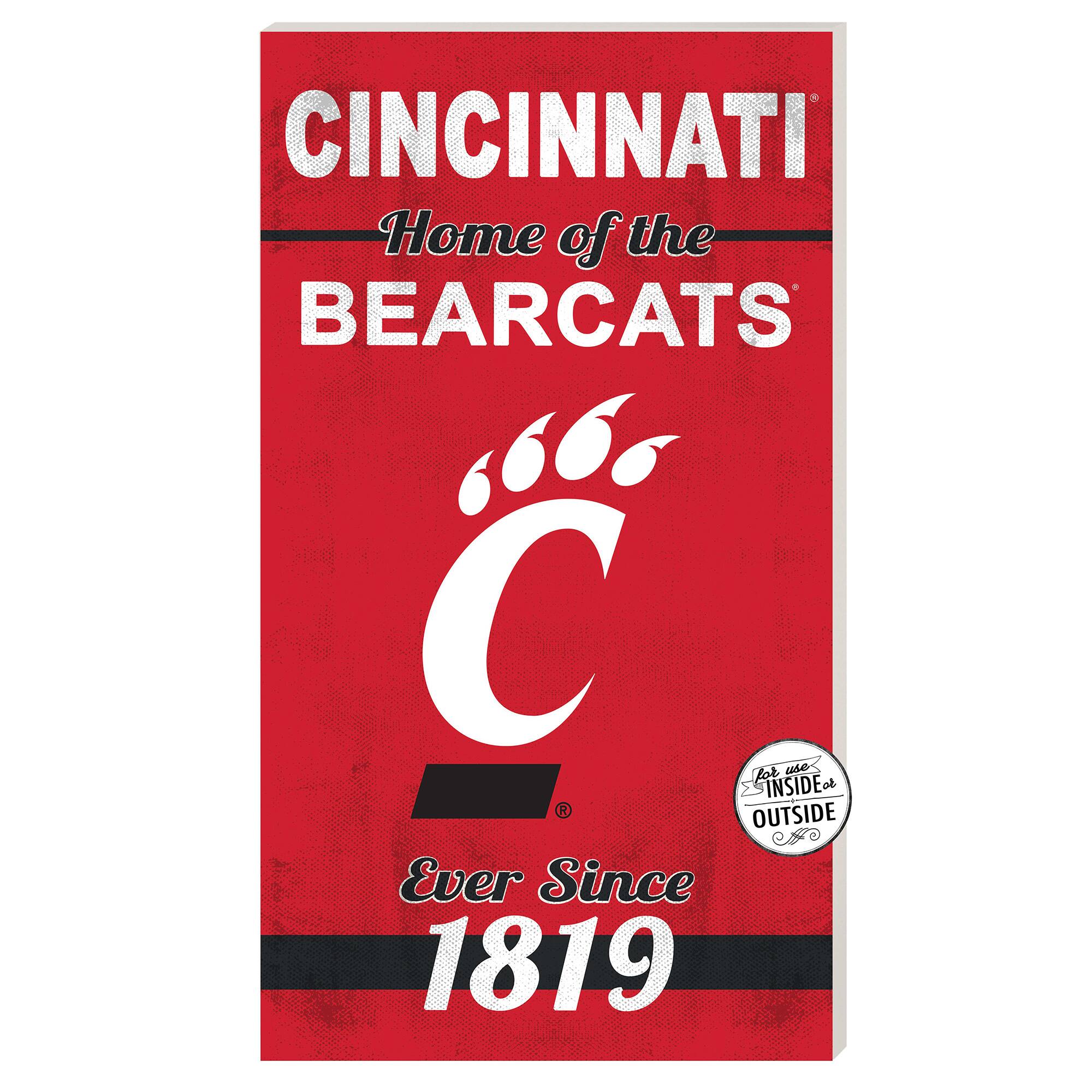 Cincinnati Bearcats 11'' x 20'' Home Of The Sign