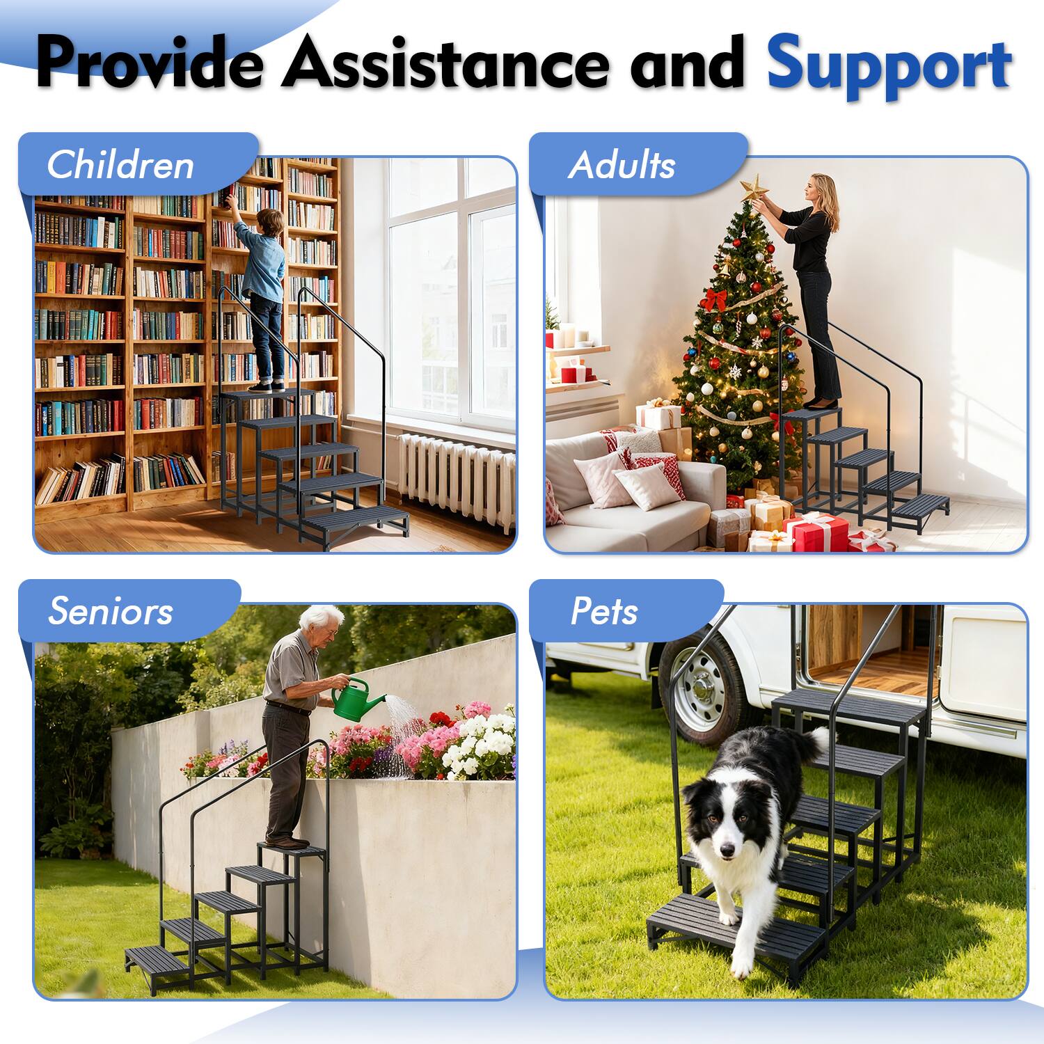 Provide Assistance and Support

- Children
- Adults
- Seniors
- Pets