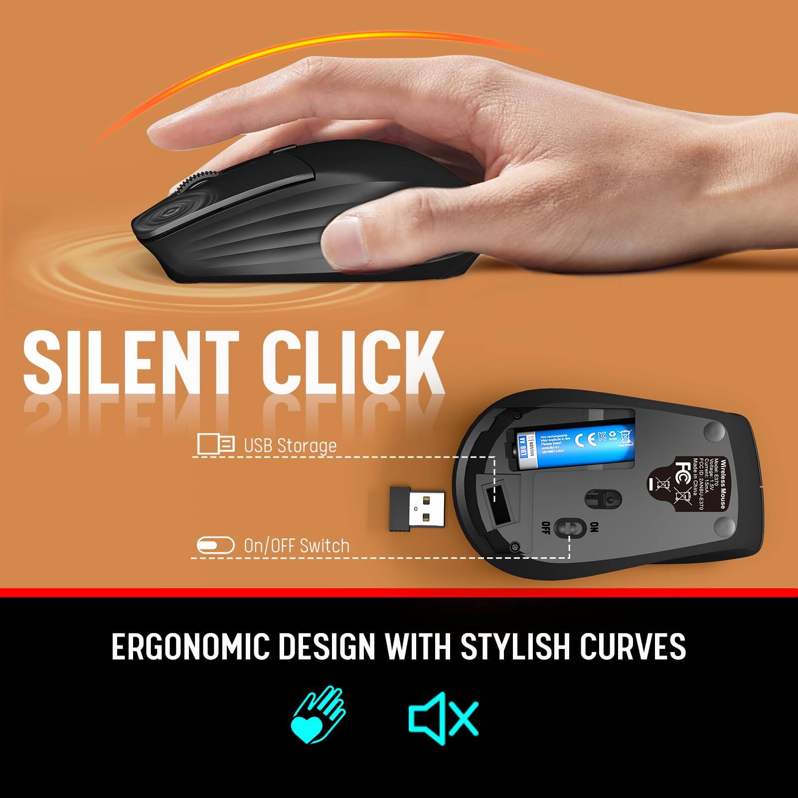 SILENT CLICK

USB Storage
On/Off Switch

ERGONOMIC DESIGN WITH STYLISH CURVES