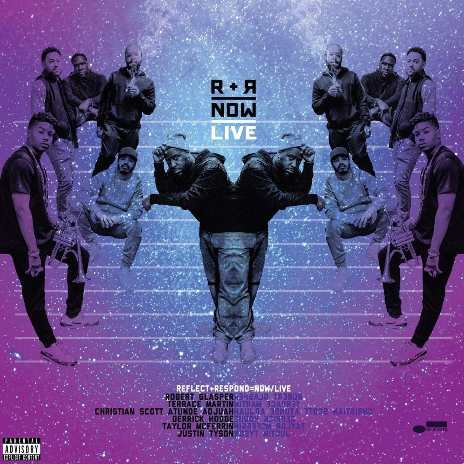 R+A NOW LIVE  
REFLECT+RESPOND=NOW/LIVE  

ROBERT GLASPER  
TERRACE MARTIN  
CHRISTIAN SCOTT ATUNDE ADJUAH  
DERRICK HODGE  
TAYLOR MCFFERRIN  
JUSTIN TYSON  

PARENTAL ADVISORY EXPLICIT CONTENT