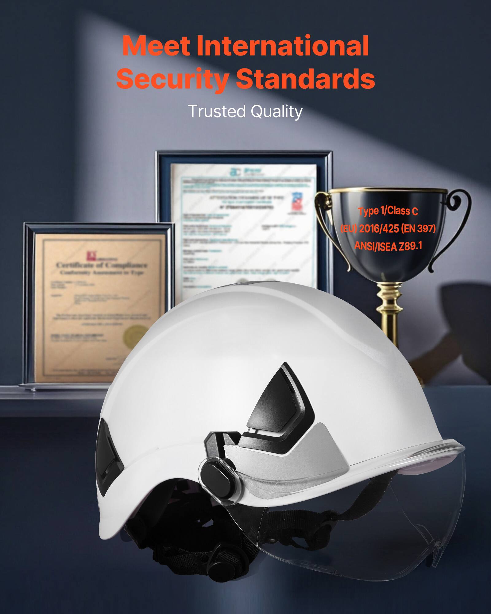 Meet International Security Standards  
Trusted Quality  

Type 1/Class C  
(EU) 2016/425 (EN 397)  
ANSI/ISEA Z89.1