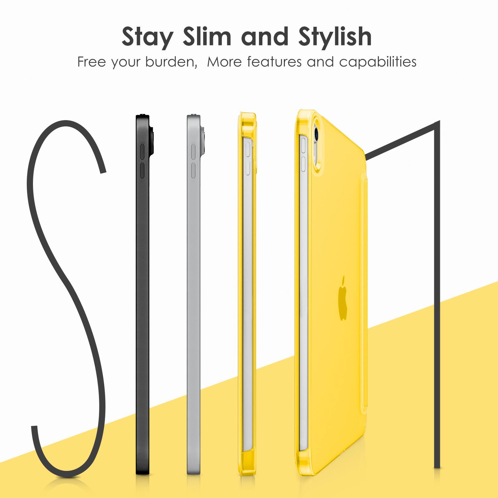 Stay Slim and Stylish  
Free your burden, More features and capabilities