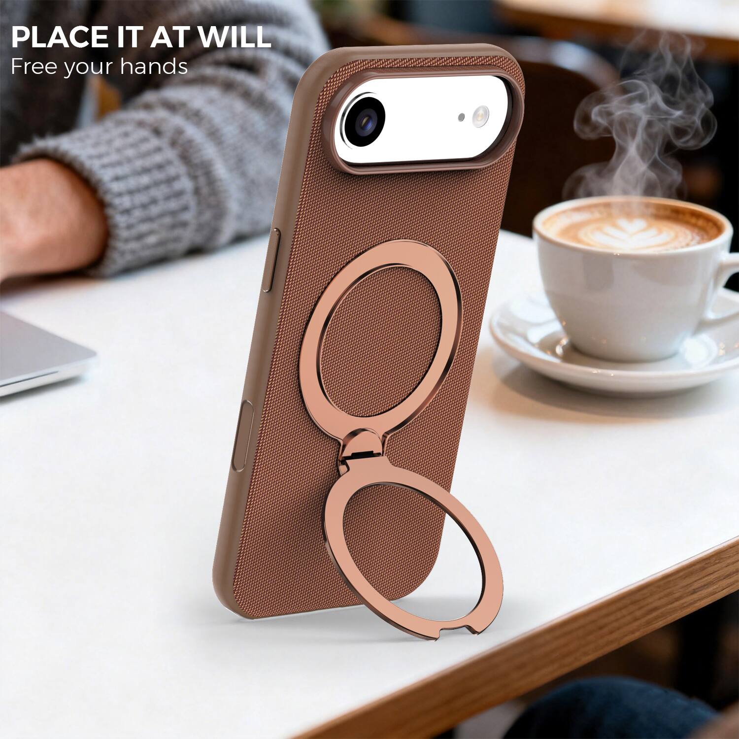 PLACE IT AT WILL  
Free your hands