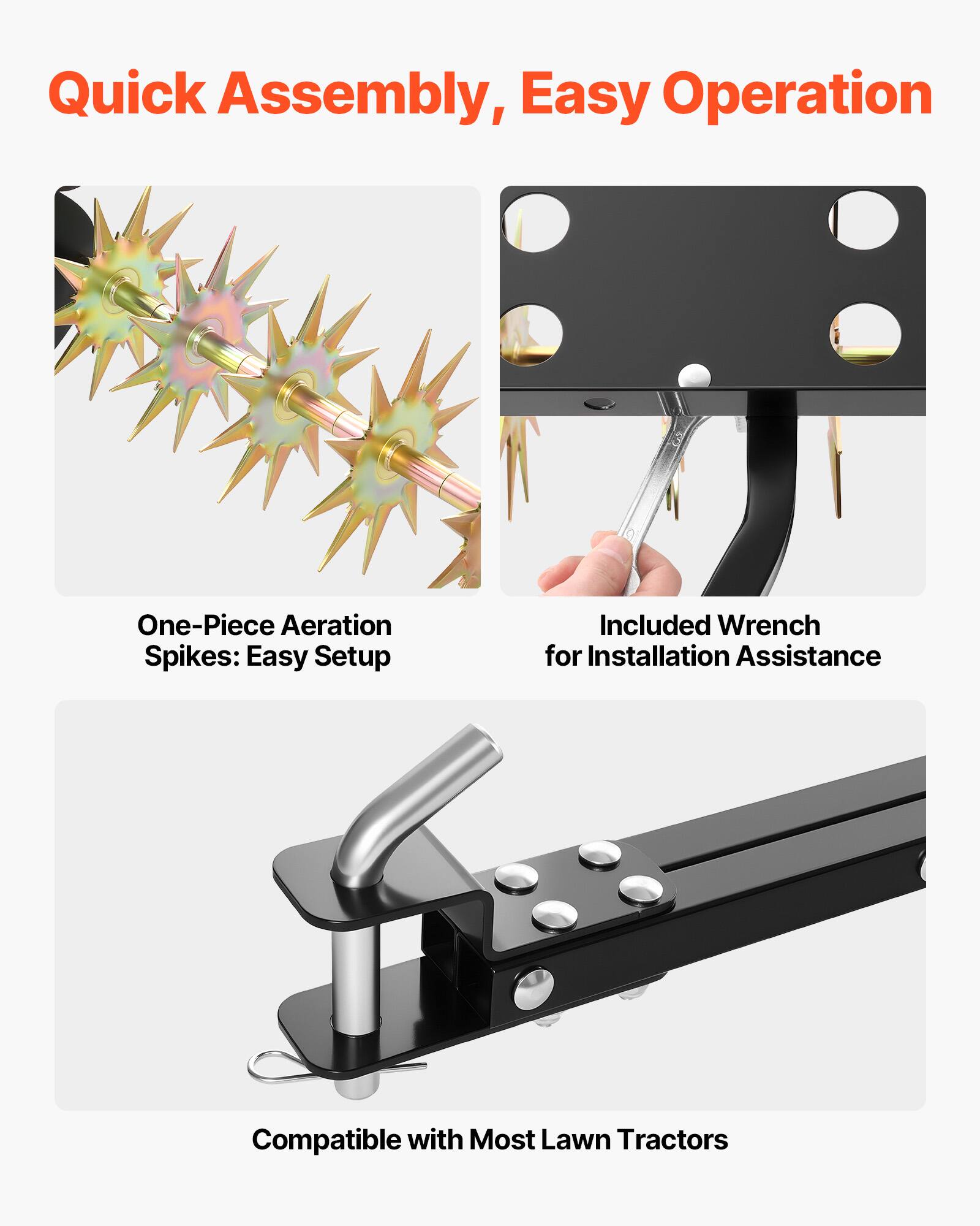 Quick Assembly, Easy Operation

One-Piece Aeration Spikes: Easy Setup

Included Wrench for Installation Assistance

Compatible with Most Lawn Tractors
