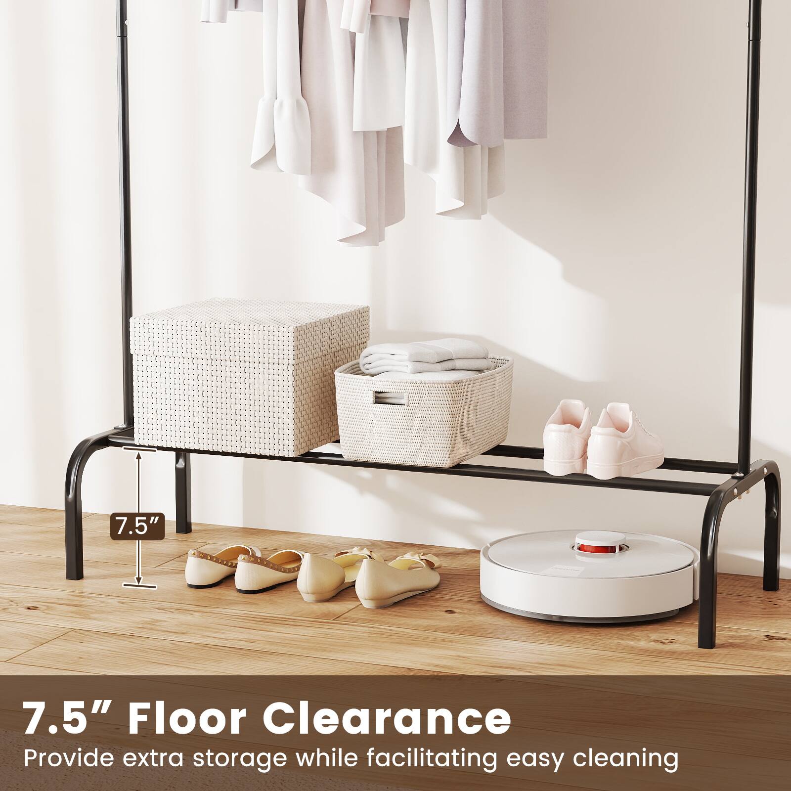 7.5" Floor Clearance  
Provide extra storage while facilitating easy cleaning