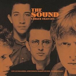 The Sound - Larger Than Life: Live At Paradiso, Amsterdam, March 8th 1981 - FM Broadcast - VINYL LP