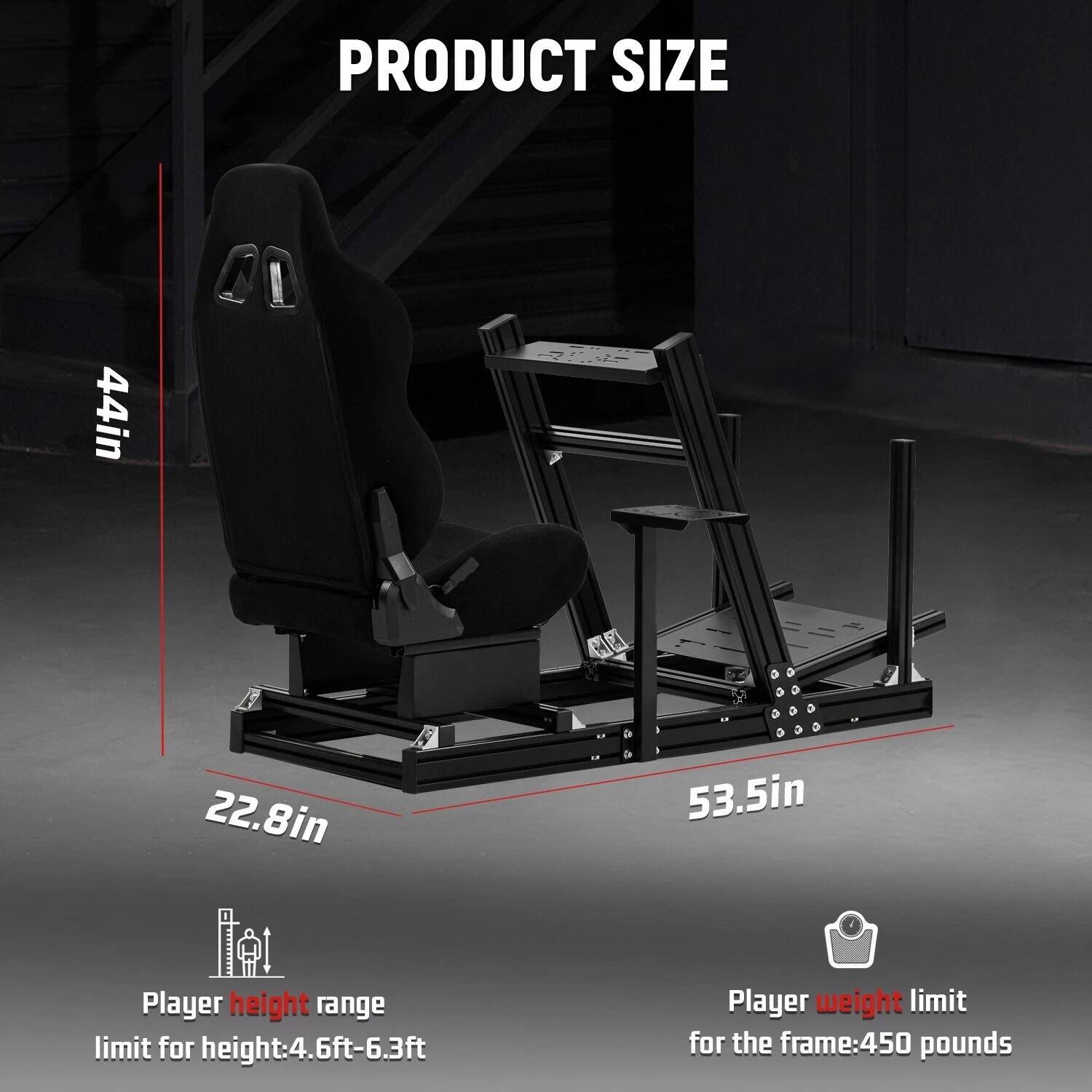 PRODUCT SIZE  
44in  
22.8in  
53.5in  

Player height range limit for height: 4.6ft-6.3ft  
Player weight limit for the frame: 450 pounds